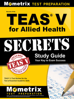 cover image of Secrets of the TEAS V for Allied Health Study Guide